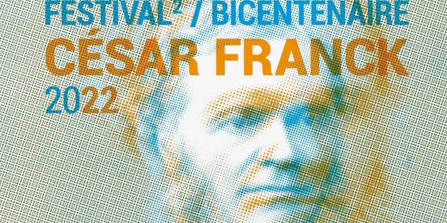 image - Festival² / César Franck / Concert de clôture