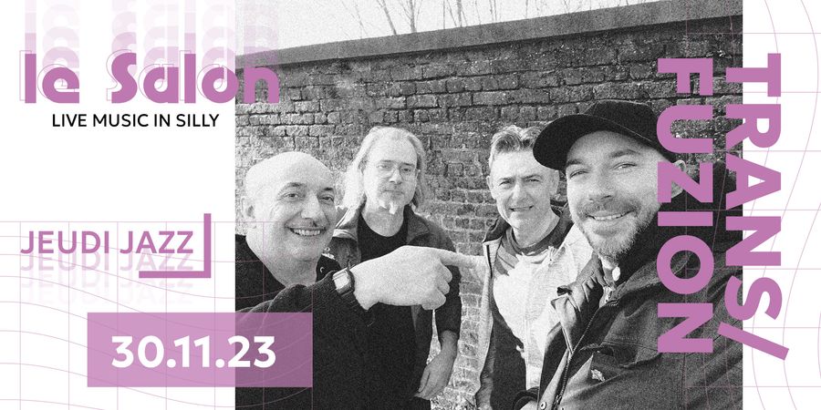 image - Les Jeudis Jazz - Trans/Fuzion