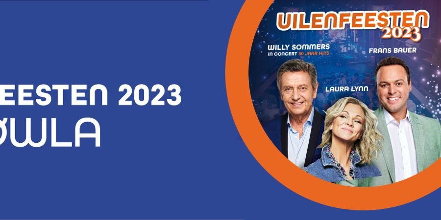 image - Uilenfeesten 2023 met Willy Sommers, Laura Lynn en Frans Bauer